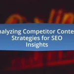 Analyzing Competitor Content Strategies for SEO Insights
