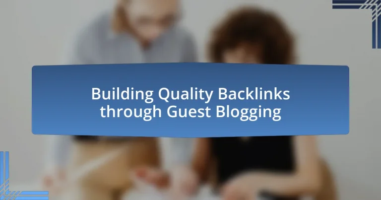 Building Quality Backlinks through Guest Blogging