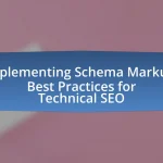Implementing Schema Markup: Best Practices for Technical SEO