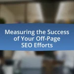 Measuring the Success of Your Off-Page SEO Efforts