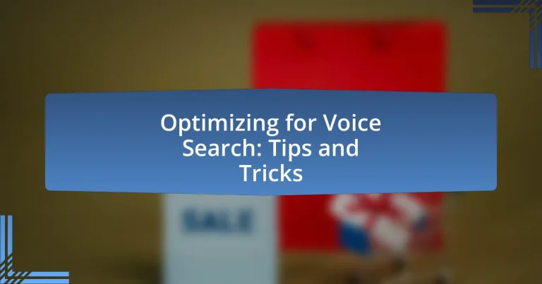 Optimizing for Voice Search: Tips and Tricks