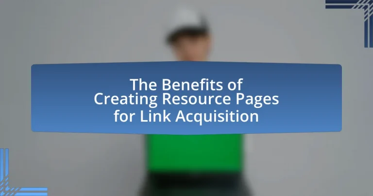The Benefits of Creating Resource Pages for Link Acquisition