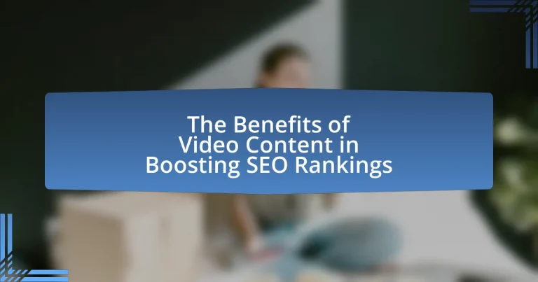 The Benefits of Video Content in Boosting SEO Rankings