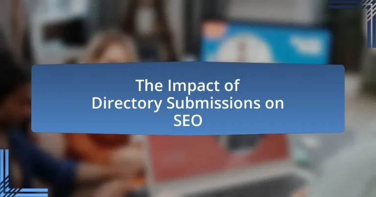 The Impact of Directory Submissions on SEO