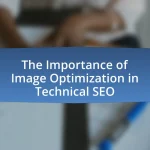 The Importance of Image Optimization in Technical SEO