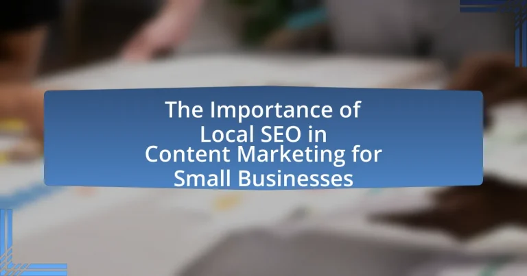 The Importance of Local SEO in Content Marketing for Small Businesses