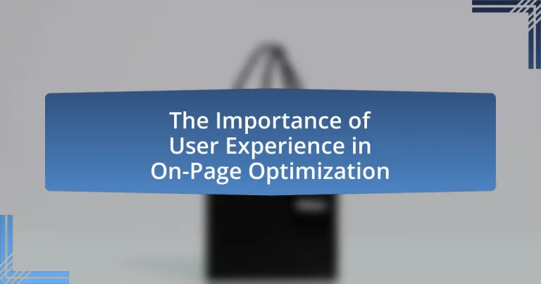 The Importance of User Experience in On-Page Optimization