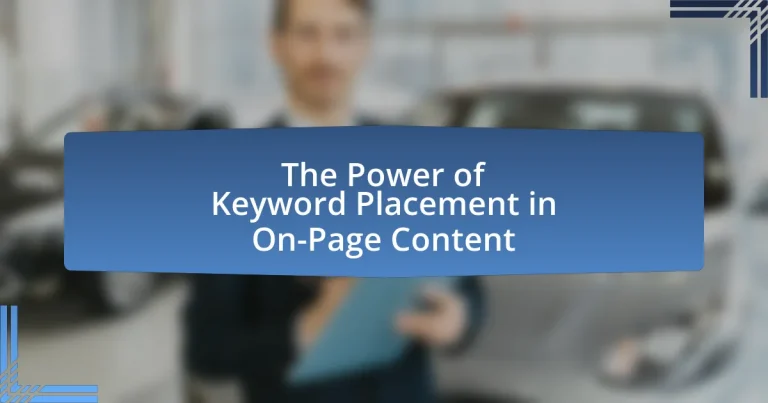 The Power of Keyword Placement in On-Page Content
