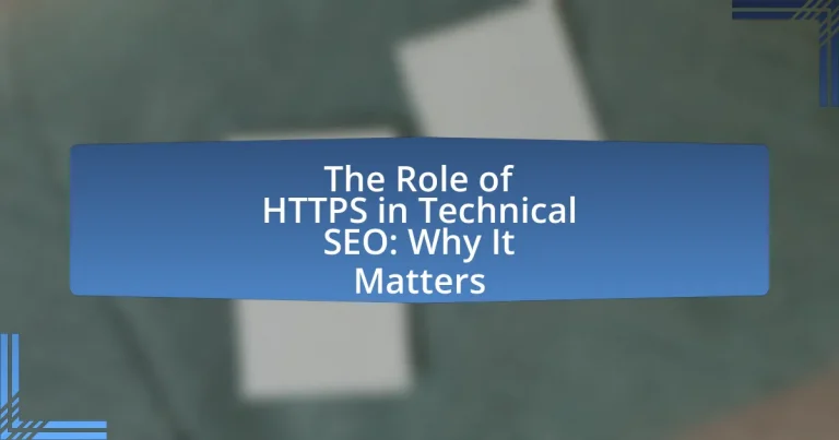 The Role of HTTPS in Technical SEO: Why It Matters