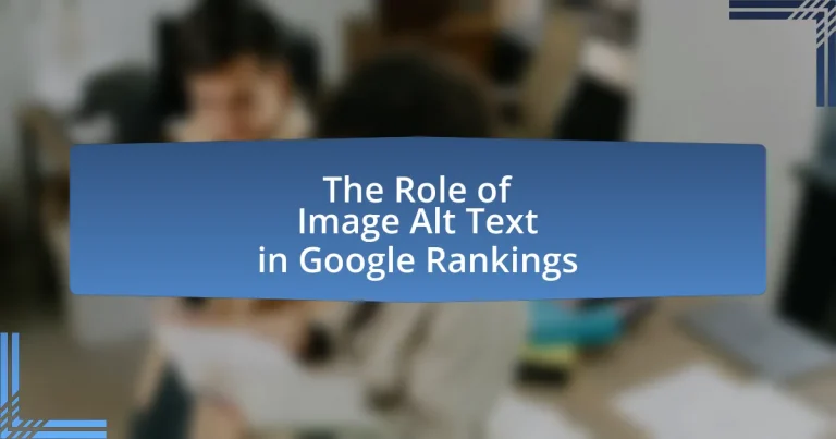 The Role of Image Alt Text in Google Rankings