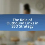 The Role of Outbound Links in SEO Strategy