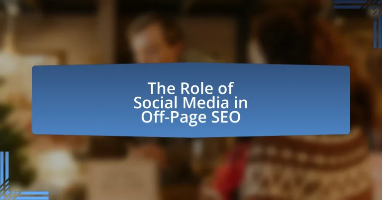 The Role of Social Media in Off-Page SEO