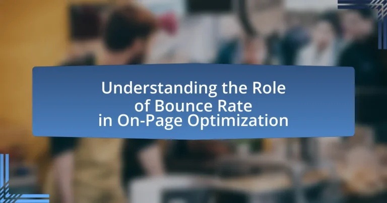 Understanding the Role of Bounce Rate in On-Page Optimization
