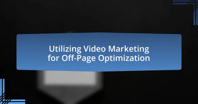 Utilizing Video Marketing for Off-Page Optimization