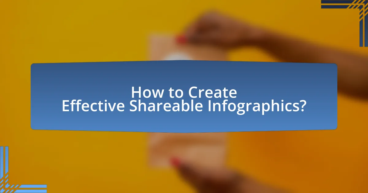 How to Create Effective Shareable Infographics?