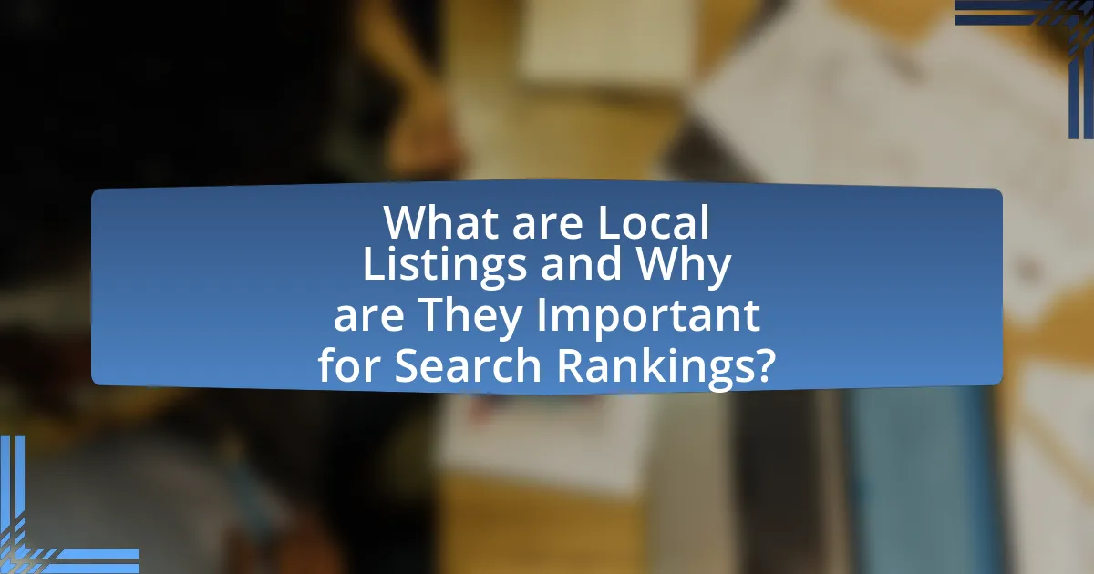 What are Local Listings and Why are They Important for Search Rankings?