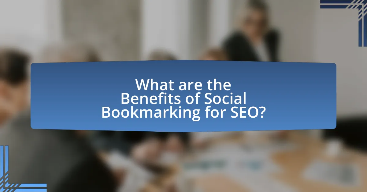 What are the Benefits of Social Bookmarking for SEO?