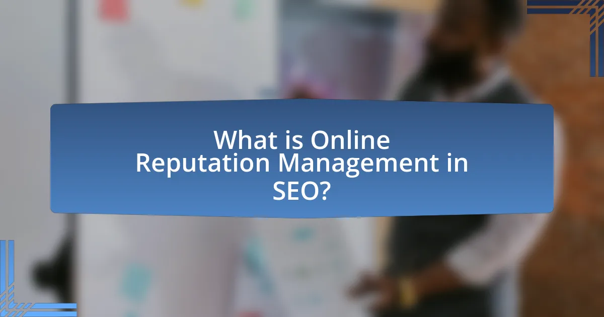 What is Online Reputation Management in SEO?