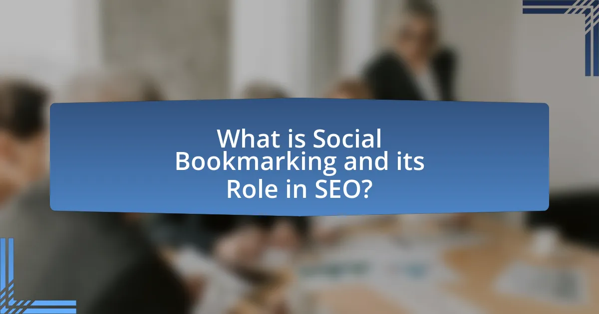 What is Social Bookmarking and its Role in SEO?