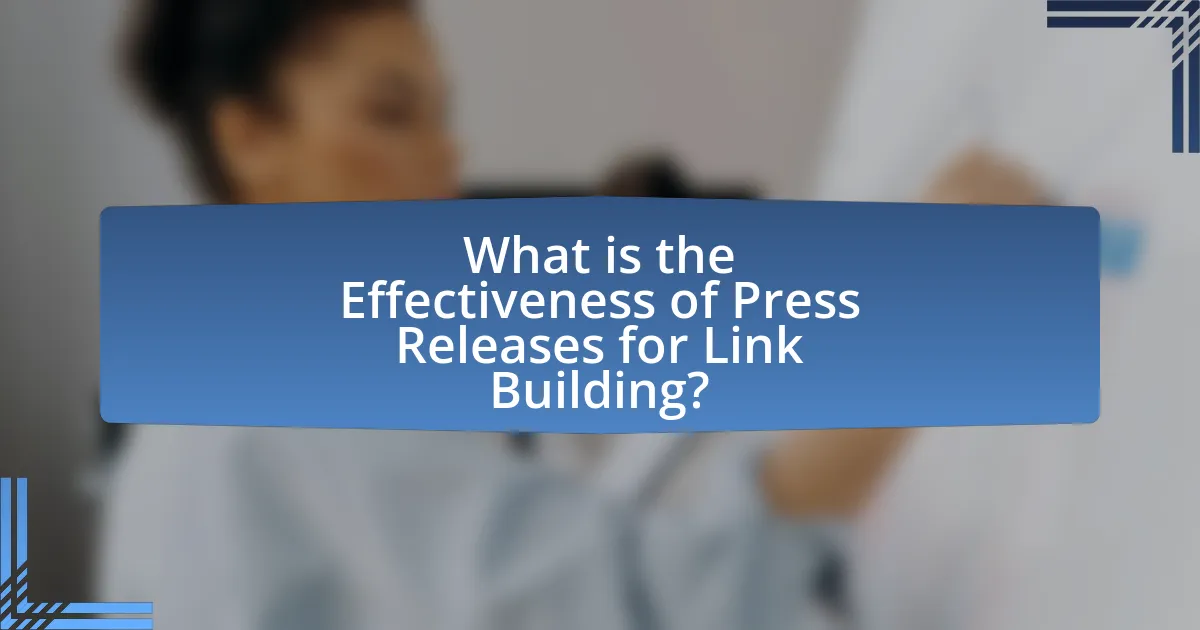 What is the Effectiveness of Press Releases for Link Building?